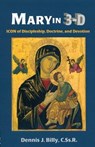 Mary in 3D - Dennis J. Billy - 9781565486034