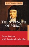 The Strength of Mercy - HUSLER,  Sr. M. Veronika - 9781565486232
