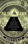 False Dawn - John Gray - 9781565845923