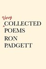 Very Collected Poems - Ron Padgett - 9781566897433