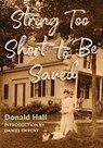 String Too Short to Be Saved - Donald Hall - 9781567928266