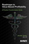 Roadmaps to Value-Based Profitability - Jennifer Ternay - 9781568296692