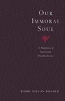 Our Immoral Soul - Nilton Bonder - 9781570629242