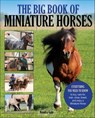 Big Book of Miniature Horses - Kendra Gale - 9781570768521