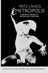 Fritz Lang's Metropolis - Michael Minden ; Holger Bachmann - 9781571131461