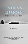 Wagamese, R: Indian Horse - Richard Wagamese - 9781571311306