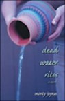 Dead Water Rites - Monty Joynes - 9781571741905