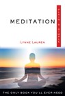 Meditation Plain & Simple: The Only Book You'll Ever Need - Lynne Lauren - 9781571747686
