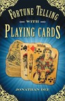 Fortune Telling with Playing Cards - Jonathan (Jonathan Dee) Dee - 9781571748317
