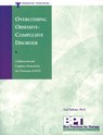Overcoming Obsessive-Compulsive Disorder - Therapist Protocol - Matthew McKay - 9781572241282