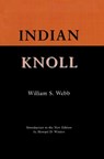 Indian Knoll - William S. Webb - 9781572331679