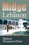 Midge in Lebanon - Mildred Thompson Olson - 9781572583412