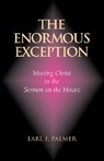 The Enormous Exception - Earl F Palmer - 9781573831994