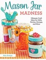 Mason Jar Madness - Ana Araujo - 9781574219845