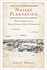 Nassau Plantation - James C. Kearney - 9781574413267