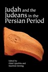 Judah and the Judeans in the Persian Period - Oded Lipschits ; Manfred Oeming - 9781575062501