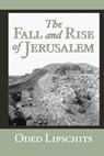 The Fall and Rise of Jerusalem - Oded Lipschits - 9781575062976