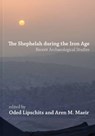The Shephelah during the Iron Age - Oded Lipschits ; Aren M. (Bar Ilan University) Maeir - 9781575064864