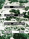 Fare Forward: Letters from David Markson - Laura Sims - 9781576877005