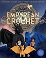 Official Empyrean Crochet: Legends of Basgiath - Entangled ; Editors of Quarry Books - 9781577158455
