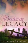 The Brushstroke Legacy - Lauraine Snelling - 9781578567898