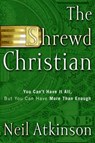 The Shrewd Christian - ATKINSON,  Neil - 9781578567966