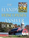 The Handy Wisconsin Answer Book - Terri Schlichenmeyer ; Mark Meier - 9781578596614