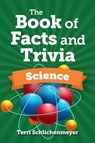 The Book of Facts and Trivia - Terri Schlichenmeyer - 9781578597970