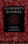 The Alchemist's Handbook - Frater Albertus - 9781578637652