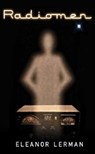 Radiomen - LERMAN,  Eleanor - 9781579623838