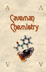 Caveman Chemistry - Kevin M Dunn - 9781581125665