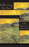 Following The Sun - MITCHELL,  John Hanson - 9781582431369