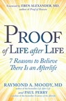 Proof of Life after Life - Raymond Moody ; Paul Perry - 9781582709208