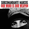 Our Word Is Our Weapon -  - 9781583226636