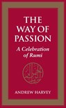 The Way of Passion - Andrew Harvey - 9781583948125