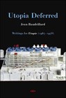 Utopia Deferred - Jean Baudrillard - 9781584350330