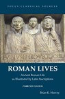 Roman Lives, Corrected Edition - Brian K. Harvey - 9781585107698