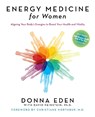 Energy Medicine for Women - Donna Eden ; David Feinstein - 9781585426478