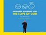 Happiness, Suffering, and the Love of God - SPITZER,  Fr Robert J. - 9781586179632