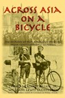 Across Asia on a Bicycle - Thomas Gaskell Allen ; William Lewis Sachtleben - 9781587420207