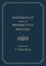 The Smithsonian Book of Presidential Speeches - E. Claire (E. Claire Jerry) Jerry - 9781588348142
