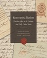 Routes to a Nation - Daniel A. (Daniel A. Piazza) Piazza ; Lynn (Lynn Heidelbaugh) Heidelbaugh ; Alison R. (Alison R. Bazylinski) Bazylinski - 9781588348241