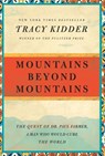 Mountains Beyond Mountains - Tracy Kidder - 9781588363343