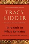 Strength in What Remains - Tracy Kidder - 9781588368515