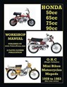 HONDA 50cc, 65cc, 70cc & 90cc OHC SINGLES 1959-1983 ALL MODELS WORKSHOP MANUAL - Floyd Clymer - 9781588502629