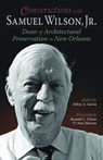 Conversations with Samuel Wilson, Jr. - Abbye Gorin - 9781589809864