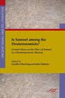 Is Samuel among the Deuteronomists? - Cynthia Edenburg ; Juha Pakkala - 9781589836389