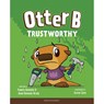 Otter B Trustworthy - Pamela Kennedy - 9781589974524