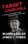 Target Churchill - ADLER,  Warren ; Humes, James - 9781590061183