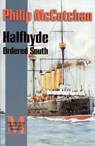 Halfhyde Ordered South - Philip McCutchan - 9781590131862